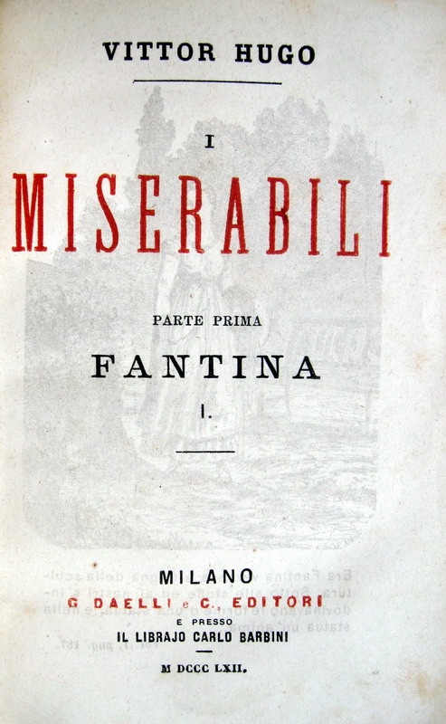 Victor Hugo - I miserabili - 1862 (prima traduzione italiana)