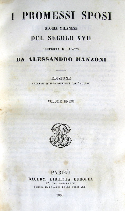Alessandro Manzoni - I Promessi sposi. Storia Milanese del Secolo XVII - 1860