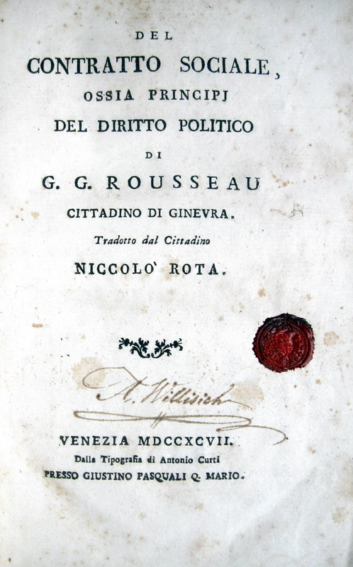 Rousseau - Del Contratto sociale - Discorso di economia politica - 1797 Rousseau - Del Contratto sociale - Discorso di economia politica - 1797