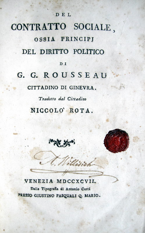 Rousseau - Del Contratto sociale - Discorso di economia politica - 1797