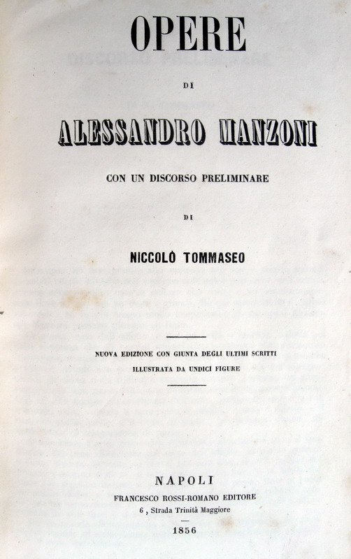 Alessandro Manzoni - Opere complete - 1856 (con 11 tavole) Alessandro Manzoni - Opere complete - 1856 (con 11 tavole)