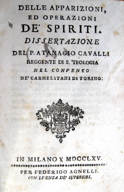 Atanasio Cavalli - Delle apparizioni ed operazioni de' spiriti - 1765