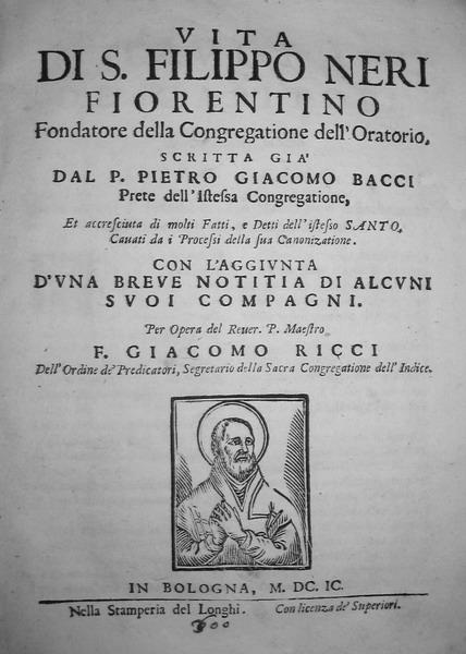 Bacci-Ricci - Vita di San Filippo Neri - 1676 Bacci-Ricci - Vita di San Filippo Neri - 1676