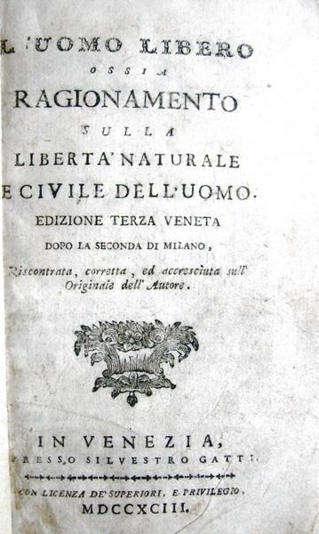 Gian Rinaldo Carli - L'uomo libero - 1793