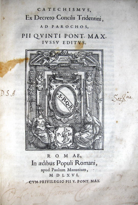 Catechismus ex decreto Concilii Tridentini ad parochos - Roma, apud Paulum Manutium, 1566
