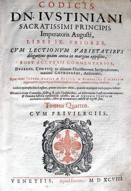 Codicis DN. Iustiniani sacratissimi principis P.P. Augusti, repetitae praelectionis - Venetiis 1598
