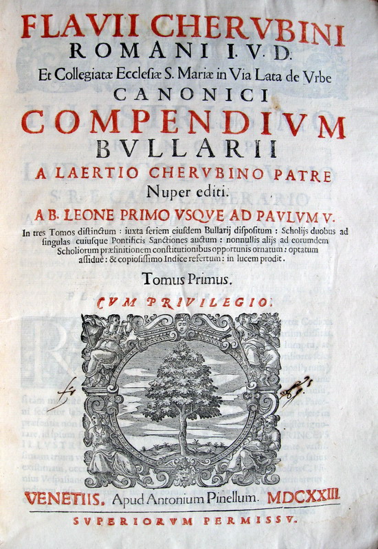 Cherubini - Canonici compendium bullarii ab Leone Primo usque ad Paulum V - 1623