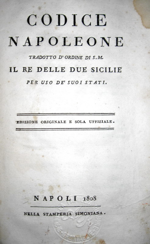 Codice Napoleone tradotto d'ordine di S.M. il re delle Due Sicilie - 1808