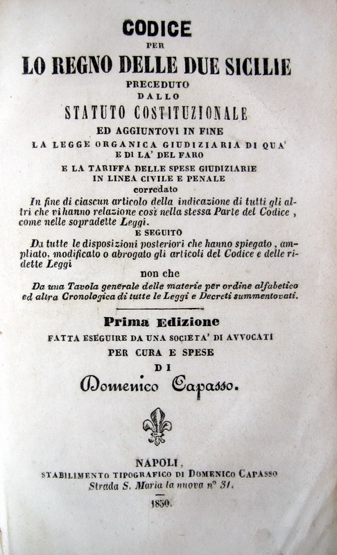 Codice per lo regno delle Due Sicilie preceduto dallo Statuto Costituzionale - Napoli 1849