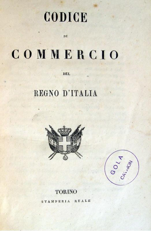 Codice di Commercio del Regno d'Italia - 1865 Codice di Commercio del Regno d'Italia - 1865
