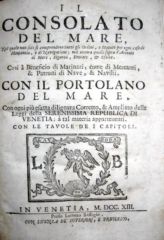 Il Consolato del mare - Il Portolano del mare - 1713
