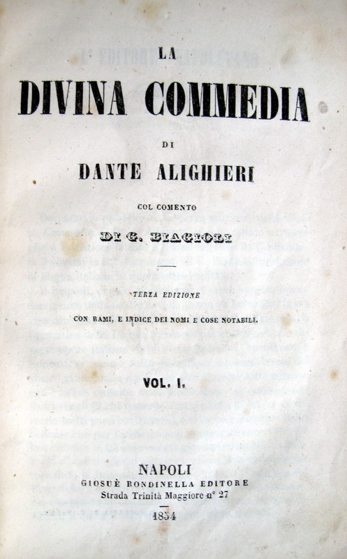 Dante Alighieri - La Divina Commedia col commento di G. Biagioli - 1854