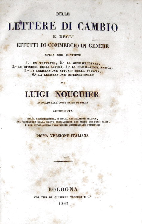 Louis Nouguier - Delle lettere di cambio e degli effetti di commercio in genere - 1843