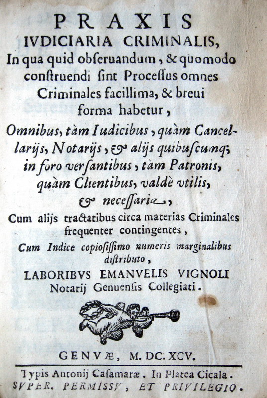 Emanuele Vignolo - Praxis iudiciaria criminalis - 1695