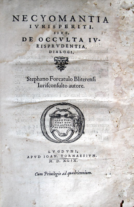 Etienne Forcadel - Necyomantia iurisperiti. Sive de occulta iurisprudentia dialogi - 1549