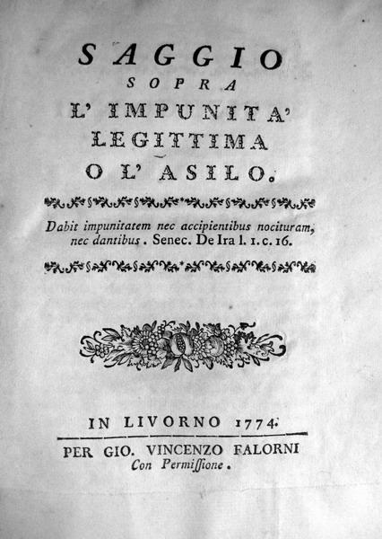 Foggi - Saggio sopra l'impunit&agrave; legittima o l'asilo - 1774