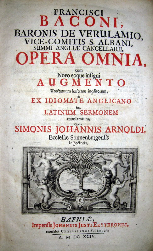 Francis Bacon - Opera omnia - Copenaghen 1694