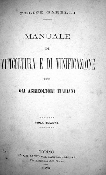 Felice Garelli - Manuale di viticoltura
