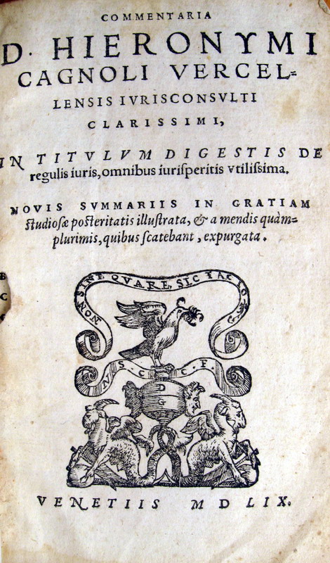 Gerolamo Cagnolo -  Commentaria in titulum Digestis de regulis iuris - 1559