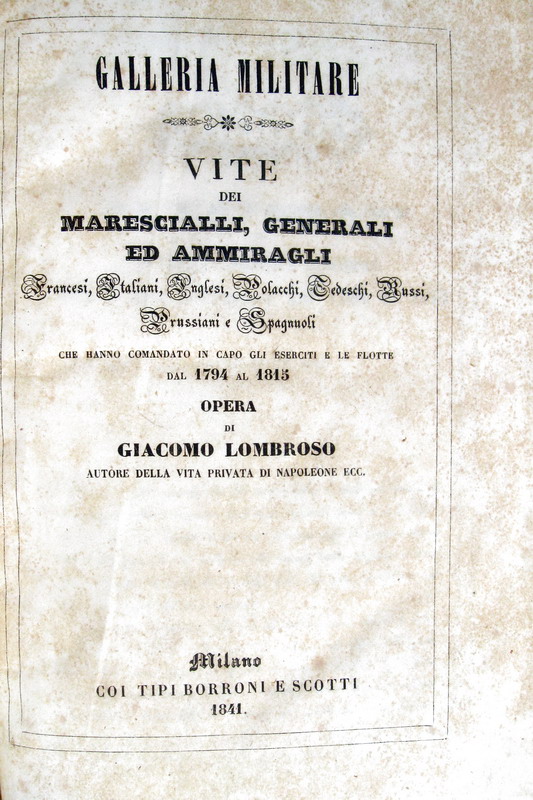 Giacomo Lombroso - Galleria militare. Vite dei marescialli, generali ed ammiragli - 1841