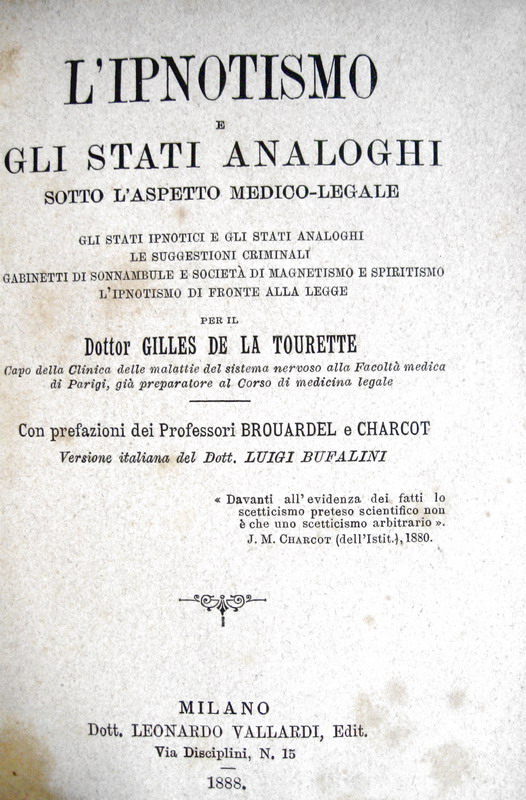 Gilles de la Tourette - L'ipnotismo e gli stati analoghi sotto l'aspetto medico legale - 1888