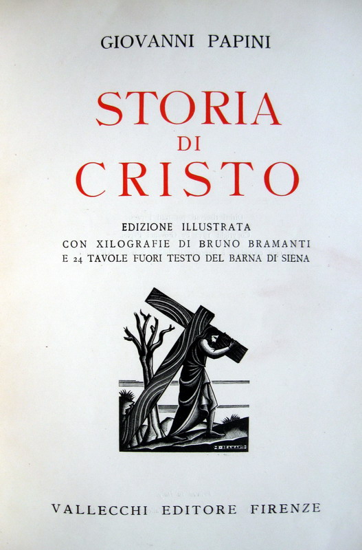 Giovanni Papini - Storia di Cristo - 1932 (tiratura limitata in 950 esemplari numerati)