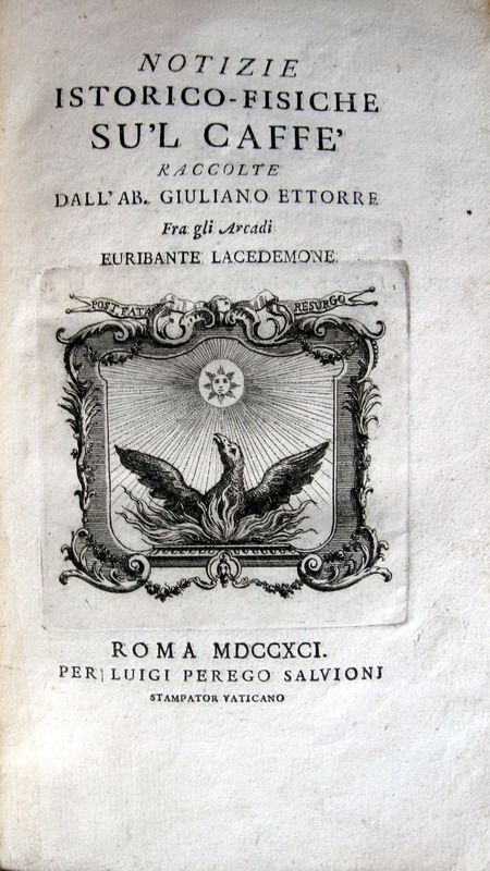Giuliano Ettorre - Notizie istorico-fisiche sul caff - 1791