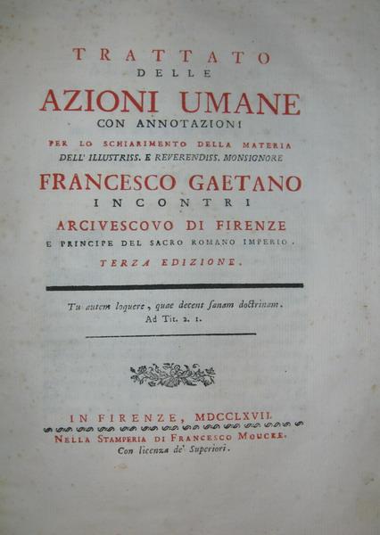 Francesco Gaetano Incontri - Trattato delle azioni umane