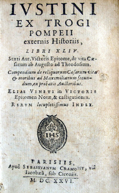 Iustinus - Ex Trogi Pompeii externis Historiis, libri XLIV - 1626