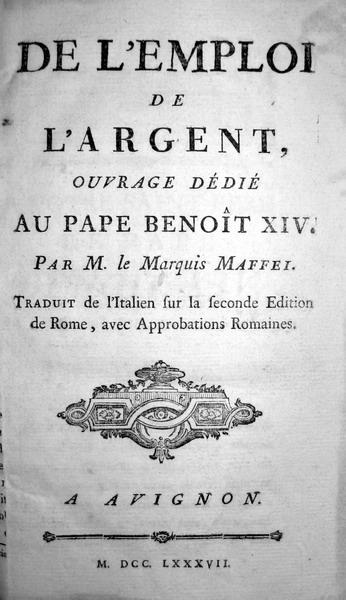 Scipione Maffei - De l'emploi de l'argent Scipione Maffei - De l'emploi de l'argent