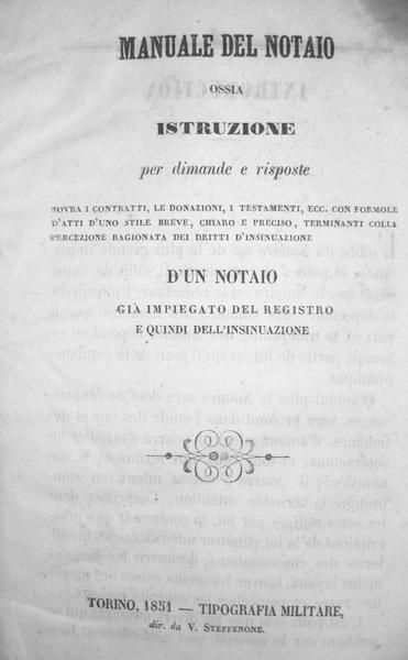Manuale del notaio ossia istruzione