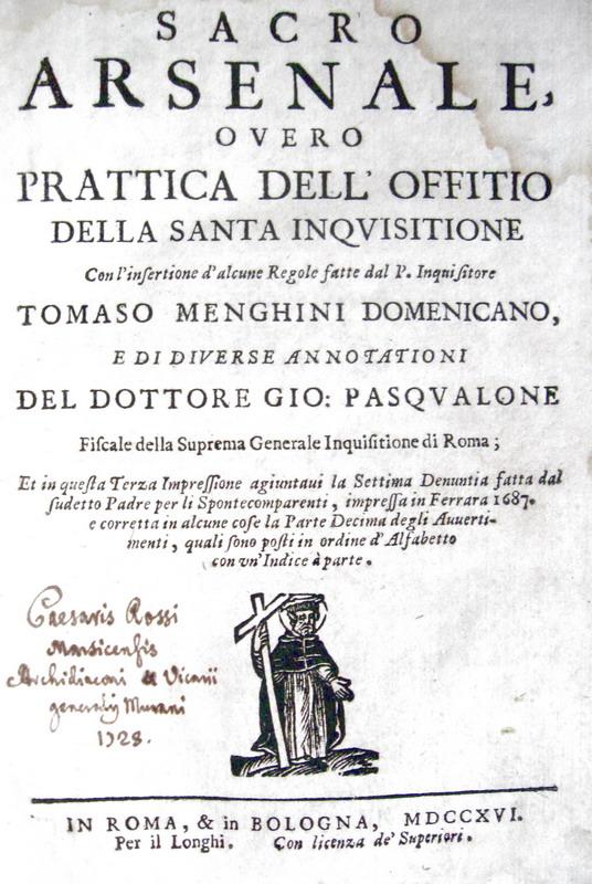 Masini - Sacro arsenale ovvero prattica della Santa Inquisitione - 1716