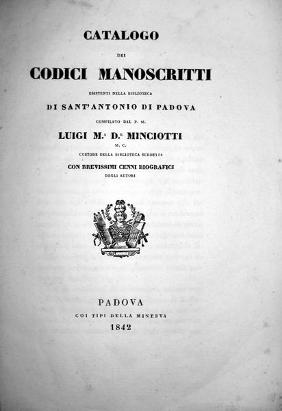 Minciotti - Catalogo dei manoscritti della biblioteca di S. Antonio a Padova