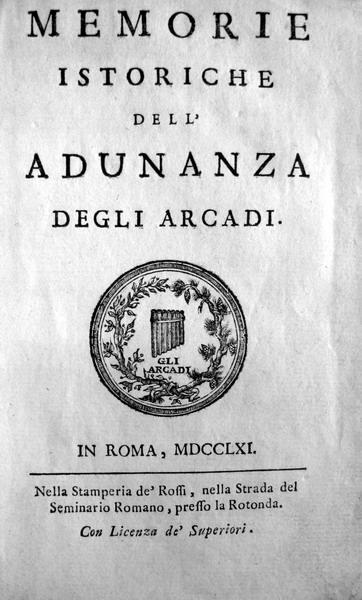 Morei - Memorie istoriche dell'adunanza degli arcadi - 1761