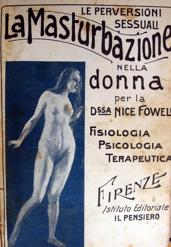 Nice Fowell - La masturbazione nella donna (Bancarotta dell'amore - Unilit flagellazione) - 1914
