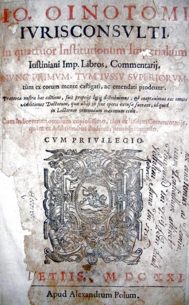 Oinotomus - In quatuor Institutionum Iustiniani  libros - 1621