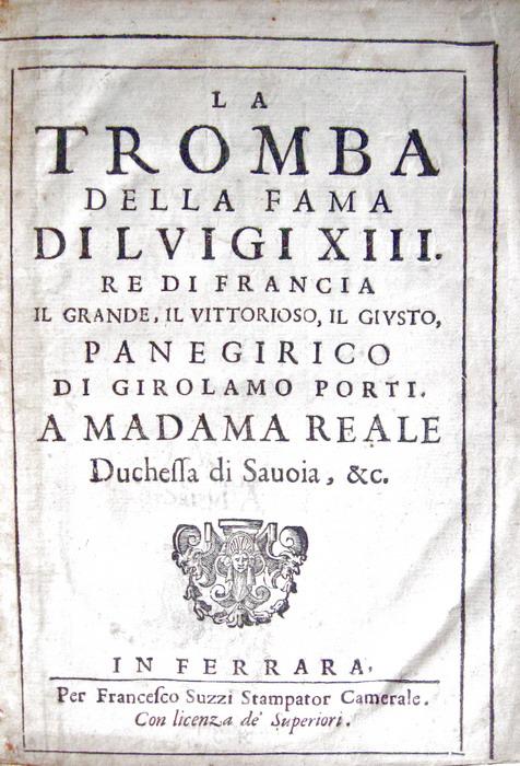 Girolamo Porti - La tromba della fama di Luigi XIII - 1641