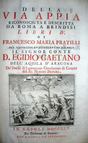 Pratilli - Della Via Appia descritta da Roma a Brindisi - 1745
