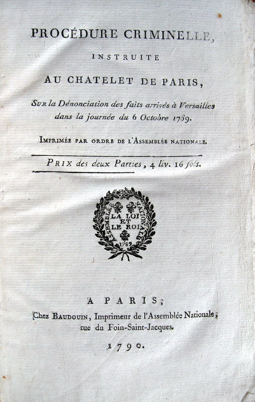Procedure criminelle instruite au Chatelet de Paris - 1790