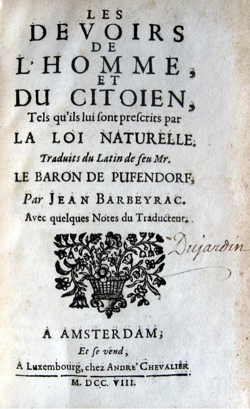 Pufendorf - Barbeyrac - Les devoirs de l'homme - 1708
