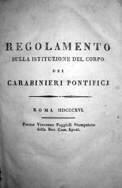 Il Corpo dei Carabinieri Pontifici Il Corpo dei Carabinieri Pontifici