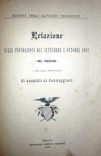 Relazione sulle inondazioni in Trentino del 1882