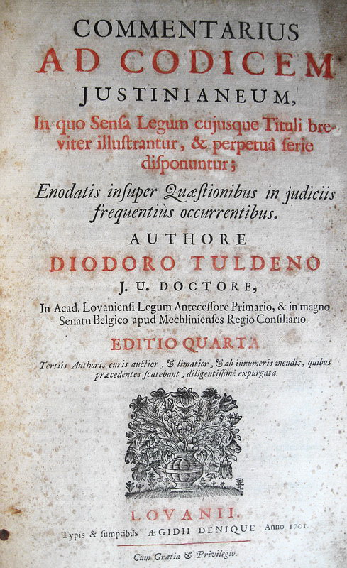 Tuldenus - Commentari a Codice e Istituzioni - 1701