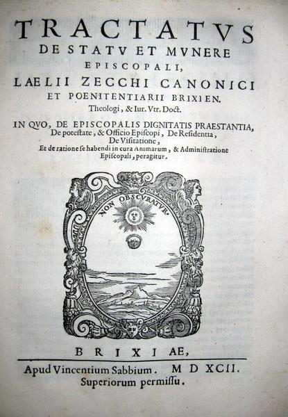 Lelio Zecchi - Tractatus de statu et munere episcopali - 1592 Lelio Zecchi - Tractatus de statu et munere episcopali - 1592